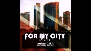 DNA_868_MUZIK - FOR MY CITY (868)