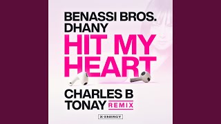 Hit My Heart (Charles B &amp; Tonay Remix)