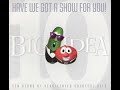 Have We Got A Show For You Ten Years Of VeggieTales Greatest Hits Full Album