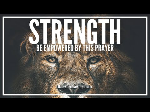 Powerful Prayer For Strength | Strength Prayers To Empower You Video