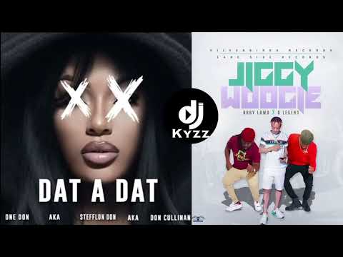 Stefflon Don X Baby Lawd & D Legend - Dat A Dat Jiggy Woogie (Mashup) by Dj Kyzz