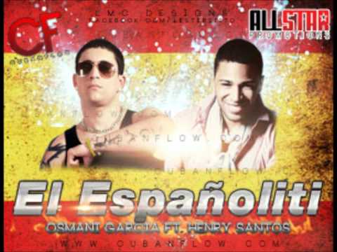 El españoliti-Osmani García y Henry Santos