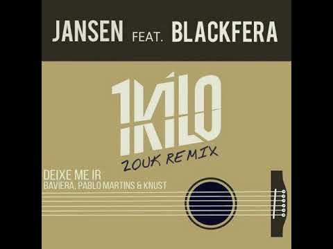 Deixe-me Ir (Jansen feat. Blackfera Zouk Remix)