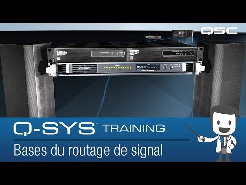 Q-SYS Training - Hardware Overview Part A: Basic Q-SYS Signal Path (French)