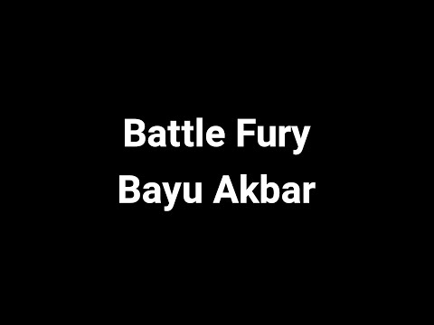 Battle Fury - Bayu Akbar (4 Hunters Finale Music)