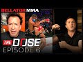Bellator MMA Presents The Dose | Episode 6