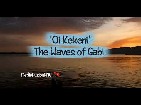 'Oi Kekeni' - The Waves of Gabi [A heartfelt Motuan love song]