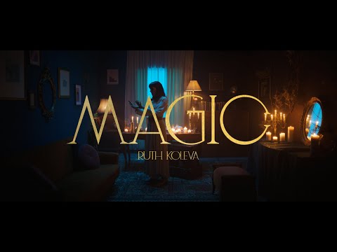 Ruth Koleva - Magic (Official Video)