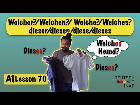 A1- Lesson 70 | Fragewörter "Welcher/en/e/es" | Demonstrativa "dieser/en/e/es" | German Grammar
