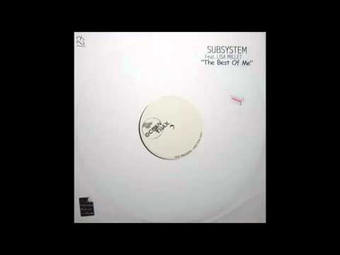 Subsystem Feat. Lisa Millet - The Best Of Me (Club Mix) (2000)