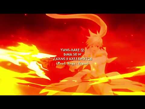 YUNG-RARE☢️ - BUKK 50 W/ KXNG & KXLLSWXTCH (Prod. Singe + Erenn)