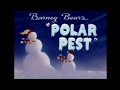 Barney Bear S Polar Pest 1944 1953 Reissue Titles