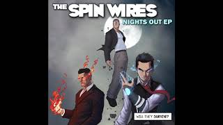 The Spin Wires - Nights Out EP (Full Album)