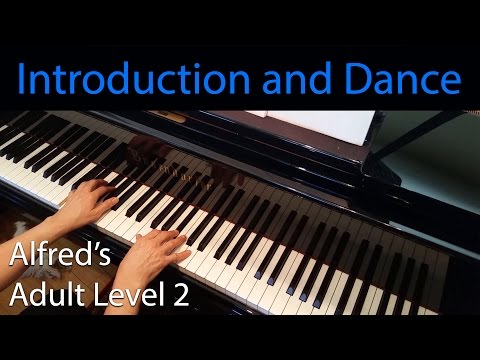 Introduction and Dance (Early-Intermediate Piano Solo) Alfred's Adult Level 2