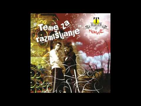 T Blazer & Nerwe   Nikad vise ft  Flip Flop