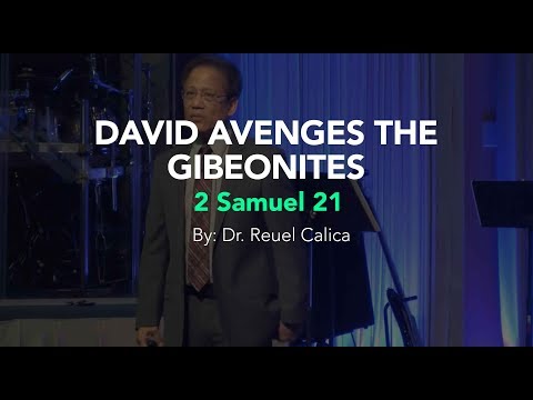 "David Avenges the Gibeonites" - Faith Bible Church Vallejo