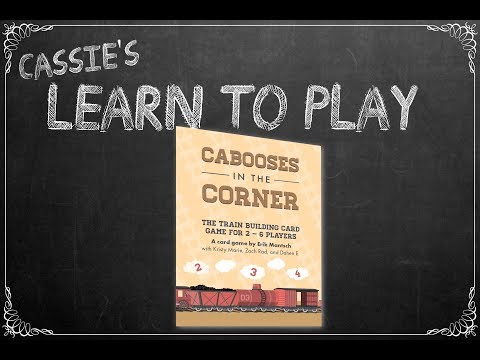 Cassie's Learn to Play: Cabooses in the Corner