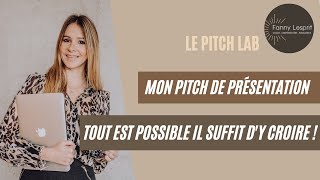 Le Pitch Lab — Voici mon pitch de présentation