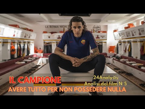 Il Campione -  Avere tutto per non possedere nulla [24 Analysis - Analisi del film N°5]