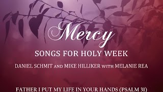 Father, I Put My Life In Your Hands