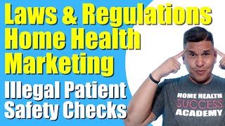 A | Providing Patient Safety Checks are illegal | Home Health Marketing | Homecare Marketing