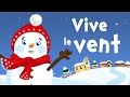 Vive le vent d'hiver (chanson de Noël pour ...