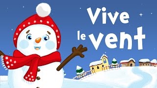 Vive le vent d&#39;hiver (chanson de Noël pour petits avec paroles)