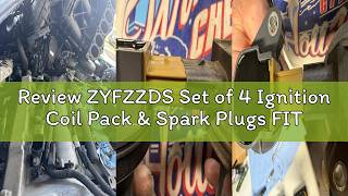 Review ZYFZZDS Set of 4 Ignition Coil Pack & Spark Plugs FIT Nissan Altima, Versa, Sentra, Rogue, Cu