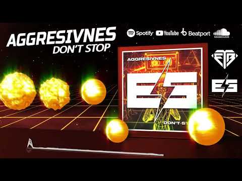 AGGRESIVNES - DON'T STOP // ELEKTROSHOK RECORDS