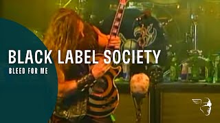 Black Label Society - Bleed For Me (Boozed, Broozed &amp; Broken-Boned)