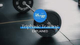 Triphasic Training Explained