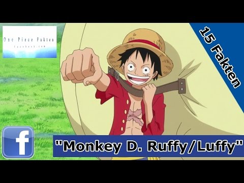 OnePieceFakten - 15 Fakten über Monkey D. Ruffy/Luffy