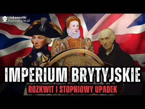 Imperium, nad którym nigdy nie zachodziło słońce, czyli historia brytyjskiej potęgi.
