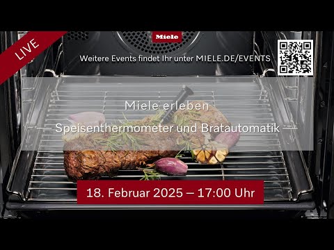 Miele erleben - Speisenthermometer und Bratautomatik