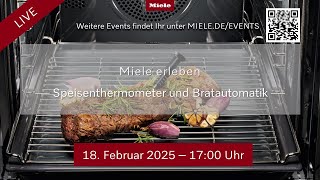 Miele erleben - Speisenthermometer und Bratautomatik