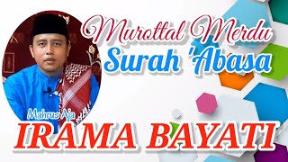 Download lagu MUROTTAL MERDU IRAMA BAYATI SURAH 'ABASA mp3 Download lagu MUROTTAL MERDU IRAMA BAYATI SURAH 'ABASA mp3
