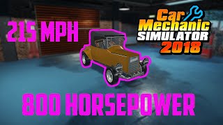 800 Horsepower Old Daddy T Hot Rod | Car Mechanic Simulator 2018 | Tuning "Guide"