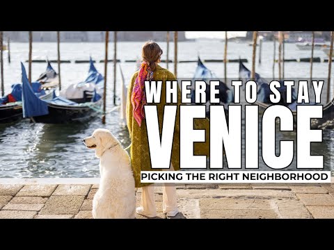 Venice's Best Neighborhoods To Stay In: Your Guide To Picking The Perfect Accommodation Location