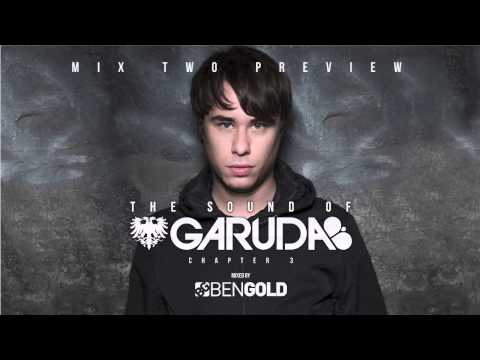 The Sound of Garuda: Chapter 3 mixed by Ben Gold - Mix Two Preview
