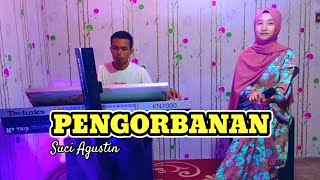 Download lagu MY TRIP MUSIK  - PENGORBANAN ( DANGDUT COVER  ) SUCI AGUSTIN mp3