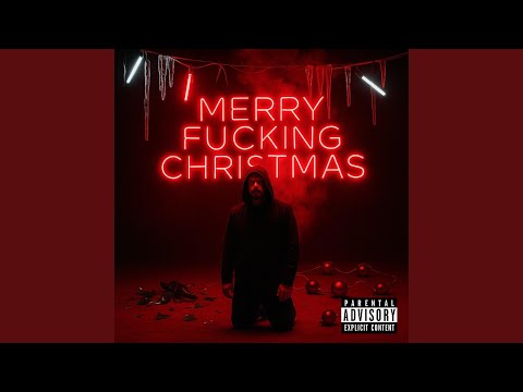 MERRY FUCKING CHRISTMAS