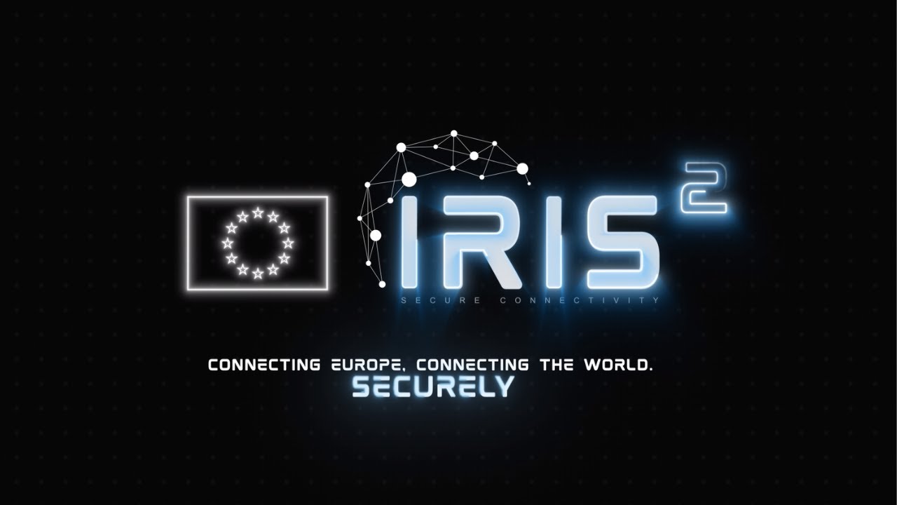 IRIS²: Connecting Europe, Connecting the World. Securely.