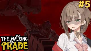 アメノちゃんの終末ギャルショップ#5【The Walking Trade】