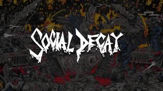 Social Decay #SickSociety Official Lyric Video