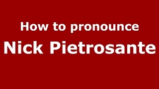 How to pronounce Nick Pietrosante