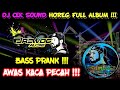 DJ CEK SOUND HOREG GLER FULL ALBUM TERBARU 2024 DJ ANDALAN BREWOG BASS PRANK PARADIZE
