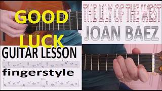 THE LILY OF THE WEST - JOAN BAEZ fingerstyle GUITAR LESSON