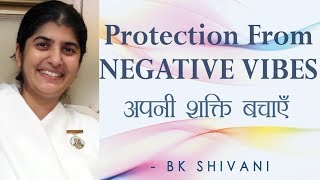 Protection From NEGATIVE VIBES: Ep 74 Soul Reflections: BK Shivani (English Subtitles)