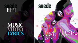 Suede - Hi-fi (Lyrics)