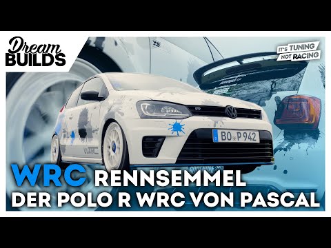 DreamBuilds - WRC Rennsemmel - der Polo R WRC von Pascal - by it's tuning, not racing